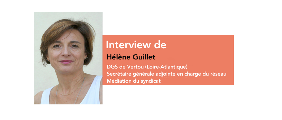 « Bien anticiper la fin des détachements des DGS » - Interview de Hélène Guillet a lire sur Etoile Mag. Adhérente au SNDGCT depuis une quinzaine d’années, Hélène Guillet, Dgs de Vertou (Loire-Atlantique) est secrétaire générale adjointe en charge du réseau Médiation du syndicat. Entretien.