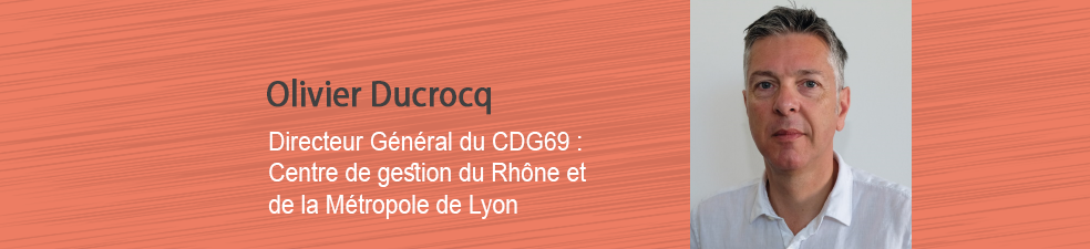 Interview-Olivier-Ducrocq-directeur-general-cdg69-centre-de-gestion-du-rhone-et-de-la-metropole-de-lyon